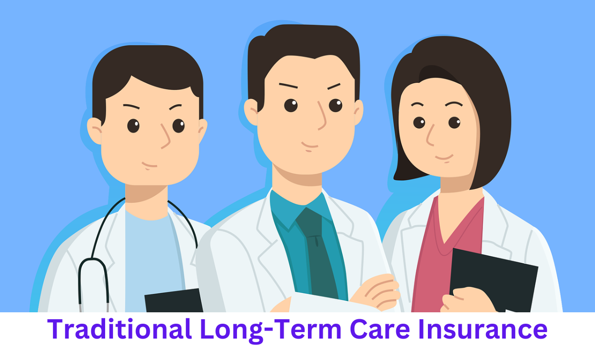 Traditional Long-Term Care Insurance